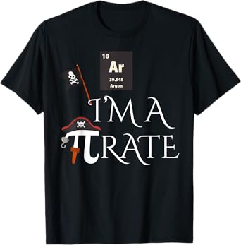 Funny Pirate Gift Ar I'm A Pirate Costume Men Women Kids T-Shirt