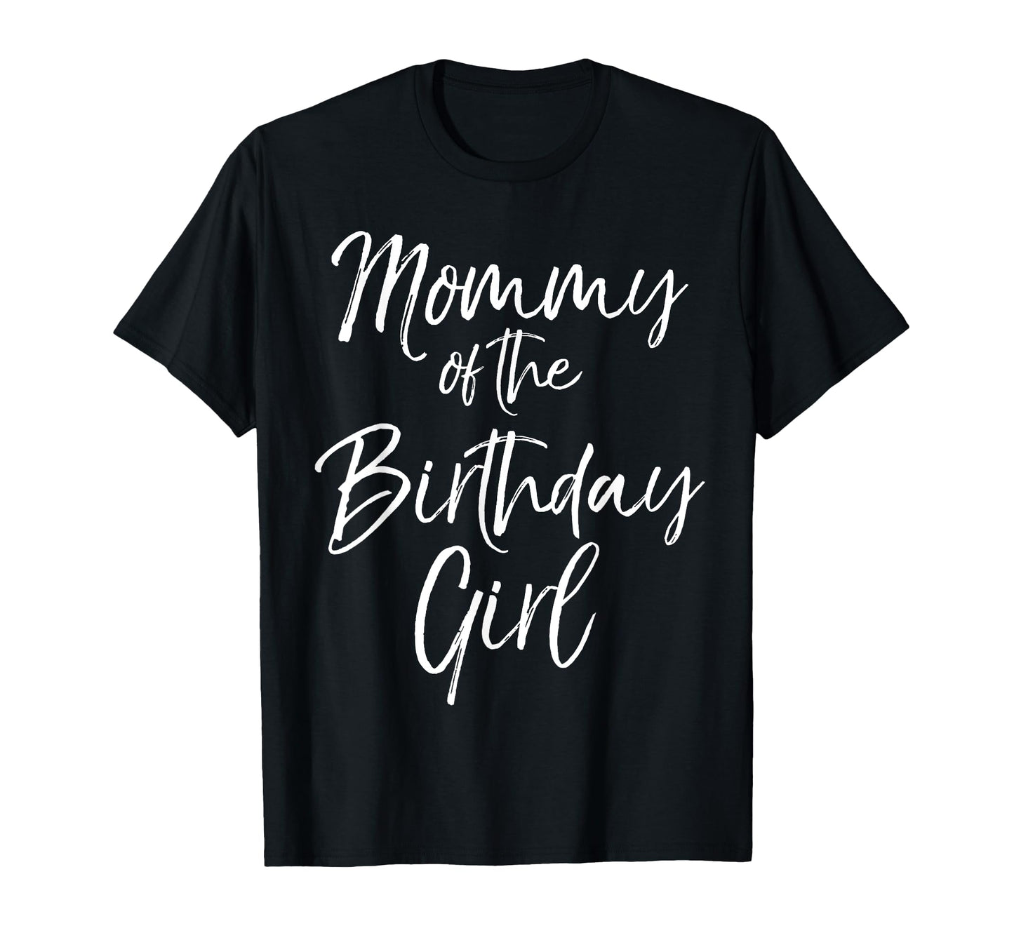 Mommy of the Birthday Girl Shirt for Women Cute Party Shirt T-Shirt