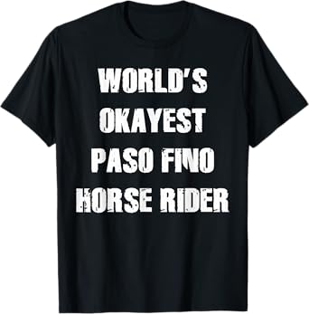 Paso Fino Horse Lovers Shirt Horse Owners Apparel T-Shirt