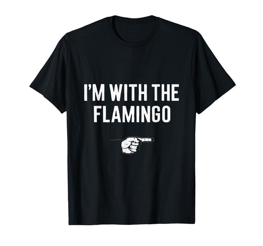 I'm With The Flamingo Flamingo Bird Party Halloween Costume T-Shirt