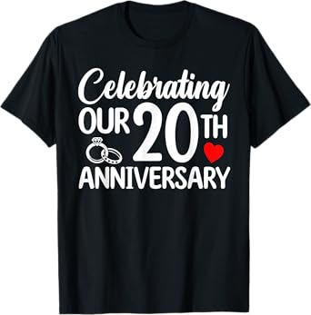 Celebrating Our 20th Wedding Anniversary 20 Year of Marriage T-Shirt