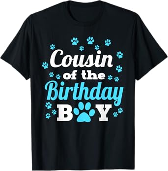 Cousin Of The Birthday Boy Dog Paw Bday Party Celebration T-Shirt