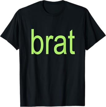 Brat Oversize All Color Black White Green Chartreuse Gift T-Shirt