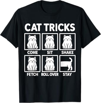 Cat Tricks Cat Owner T-Shirt