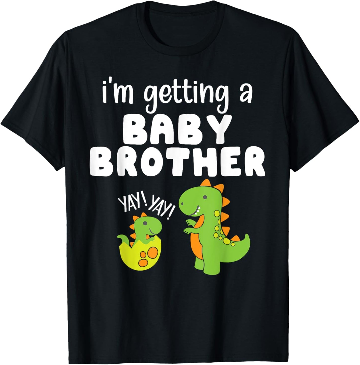 Dinosaur Baby Brother reveal I'm getting a Baby Brother T-Shirt