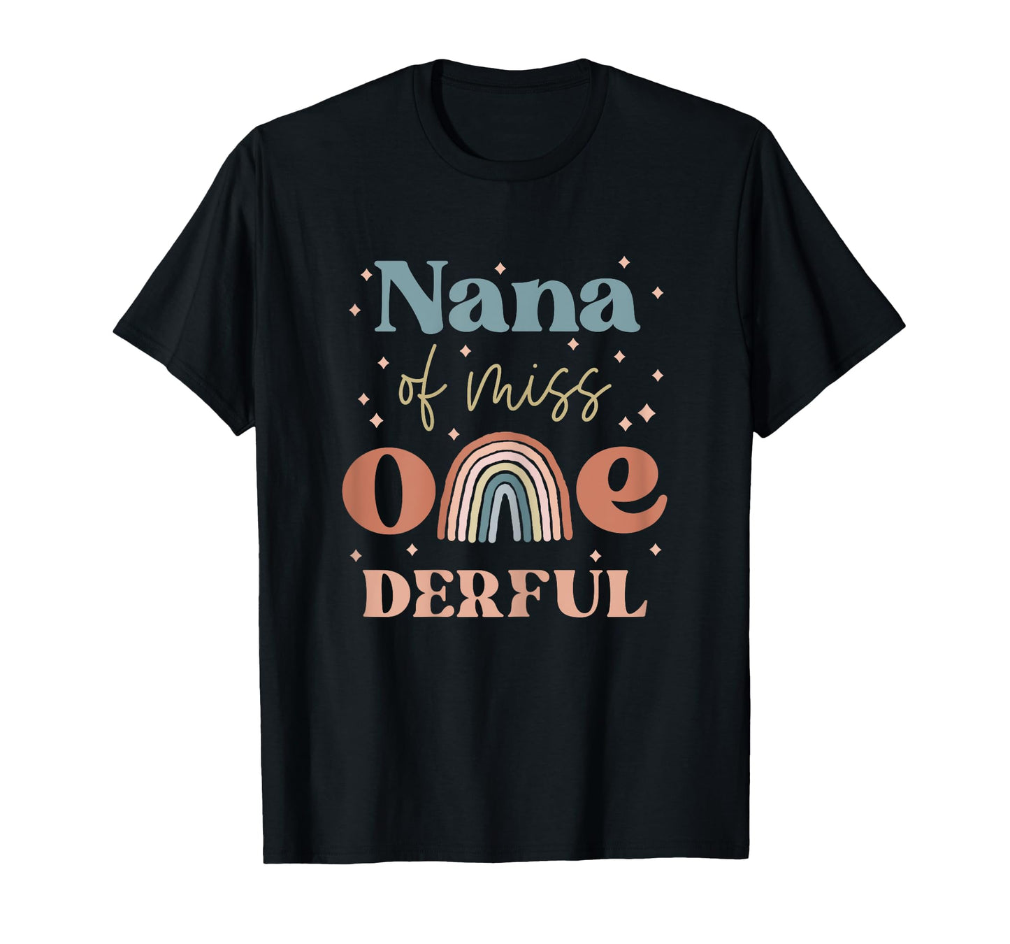 Nana of Miss Onederful Boho Rainbow Daughter First Birthday T-Shirt