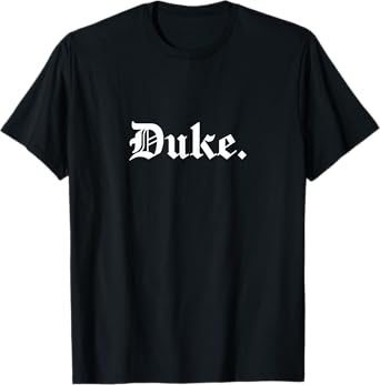 Duke | Royal Word Design for Goths & Emos T-Shirt