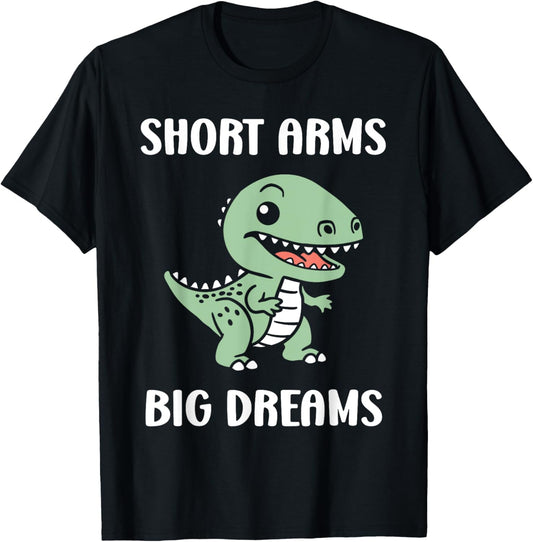 Simple tyrannosaurus dinosaur Funny quote short arms t-rex T-Shirt