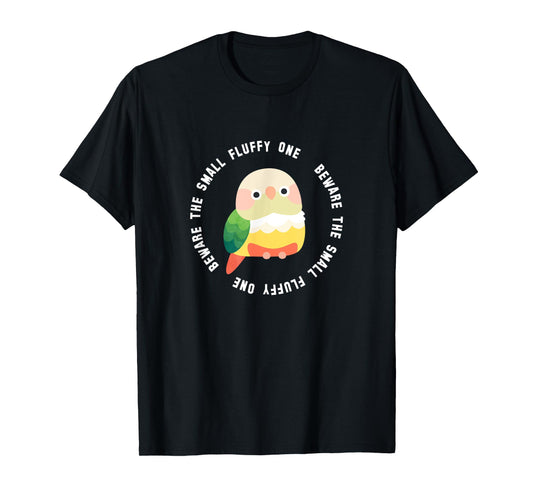 Beware the Green Cheek Conure (Cinnamon/Pineapple) T-Shirt