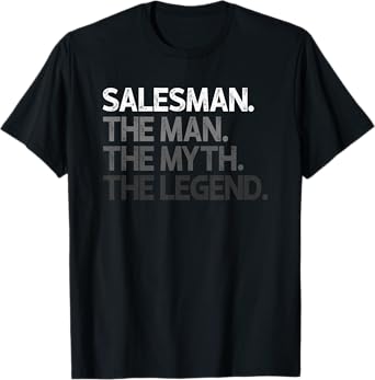 Salesman Gift Man Myth The Legend T-Shirt