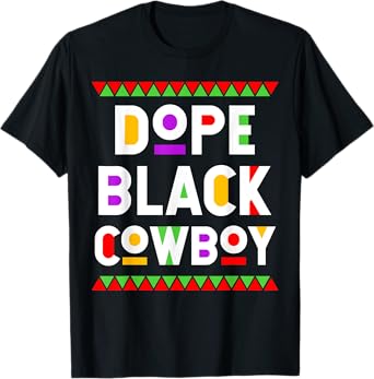 Dope Black Cowboy African American Job Proud Profession T-Shirt