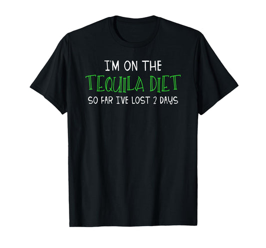 I'm on the Tequila Diet Funny Drinking Fitness T Shirt T-Shirt