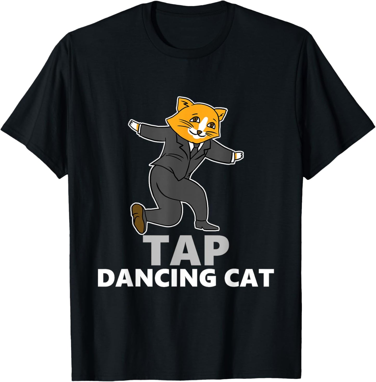 Tap Dancing Cat Funny Adorable Silly Cute Playful T-Shirt