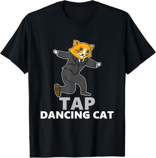 Tap Dancing Cat Funny Adorable Silly Cute Playful T-Shirt