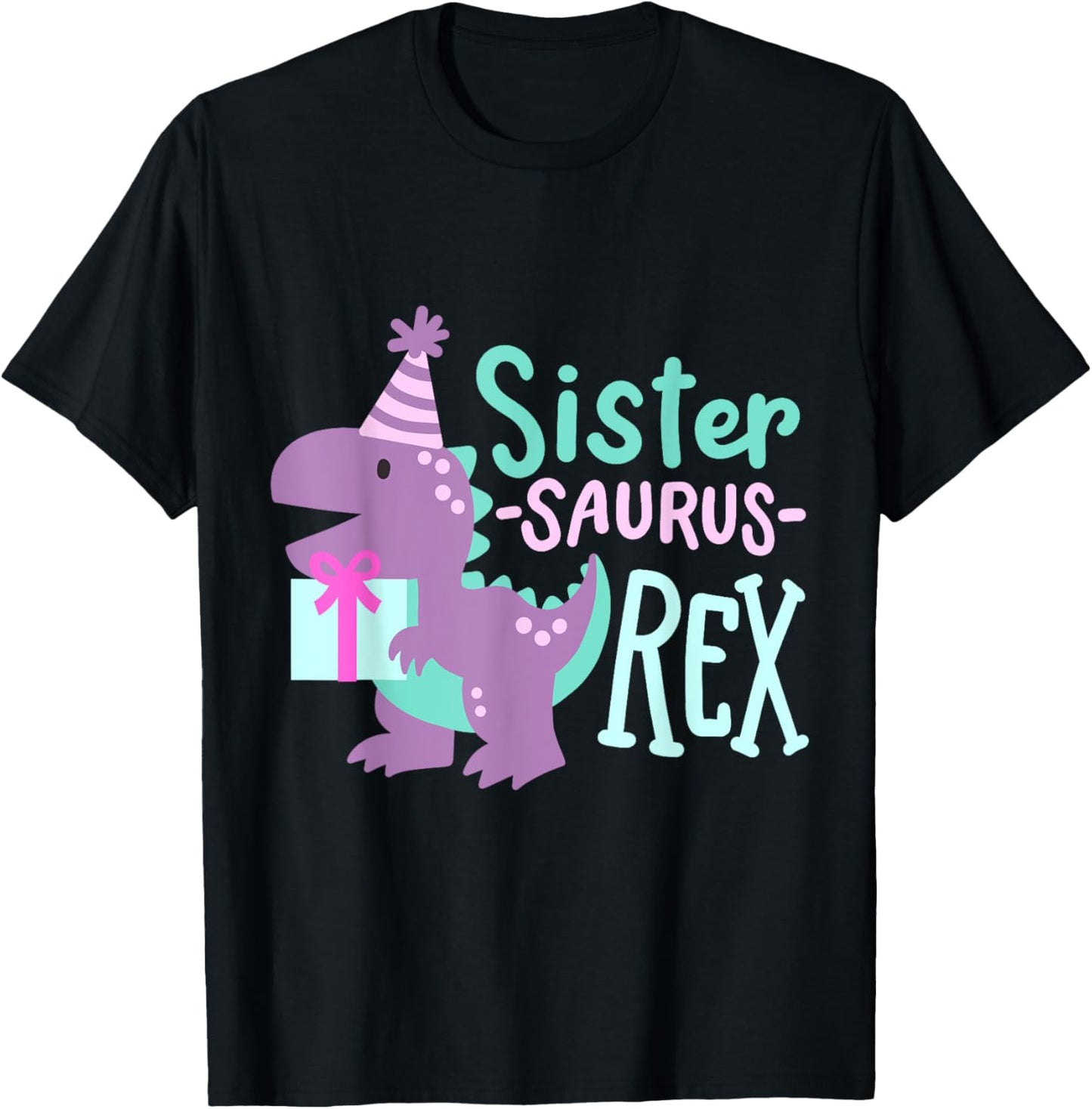 Dinosaur Birthday Sister Saurus T Rex Family Matching Party T-Shirt