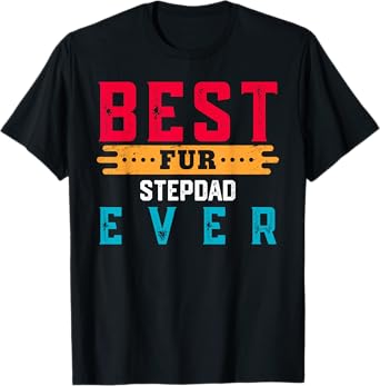 Best Fur STEPDAD Ever Shirt Funny Pet Lover For STEPDADS T-Shirt