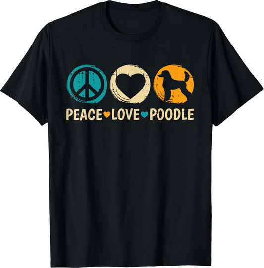 Peace Love Poodle Dog Retro Puppy Lover Owner Groomer T-Shirt