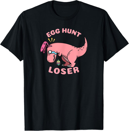 Easter 2021, Egg Hunt Loser, funny T-Rex Dinosaur T-Shirt
