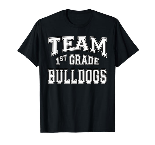 Team 1st First Grade Bulldogs Student Back To School T-Shirt