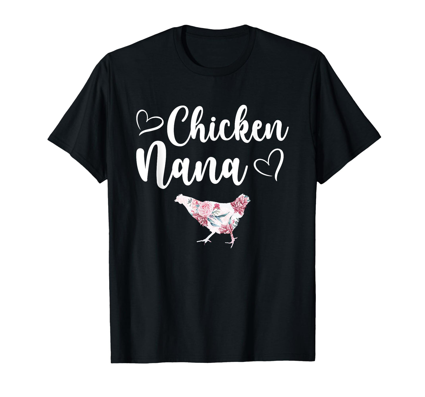 Chicken Nana Heart Chicken Owner Chicken Farmer T-Shirt