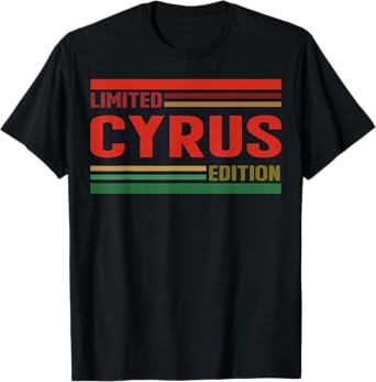CYRUS Limited Edition Shirt CYRUS Name Personalized T-Shirt