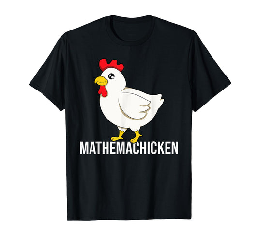 Chicken mathematician Math T-Shirt