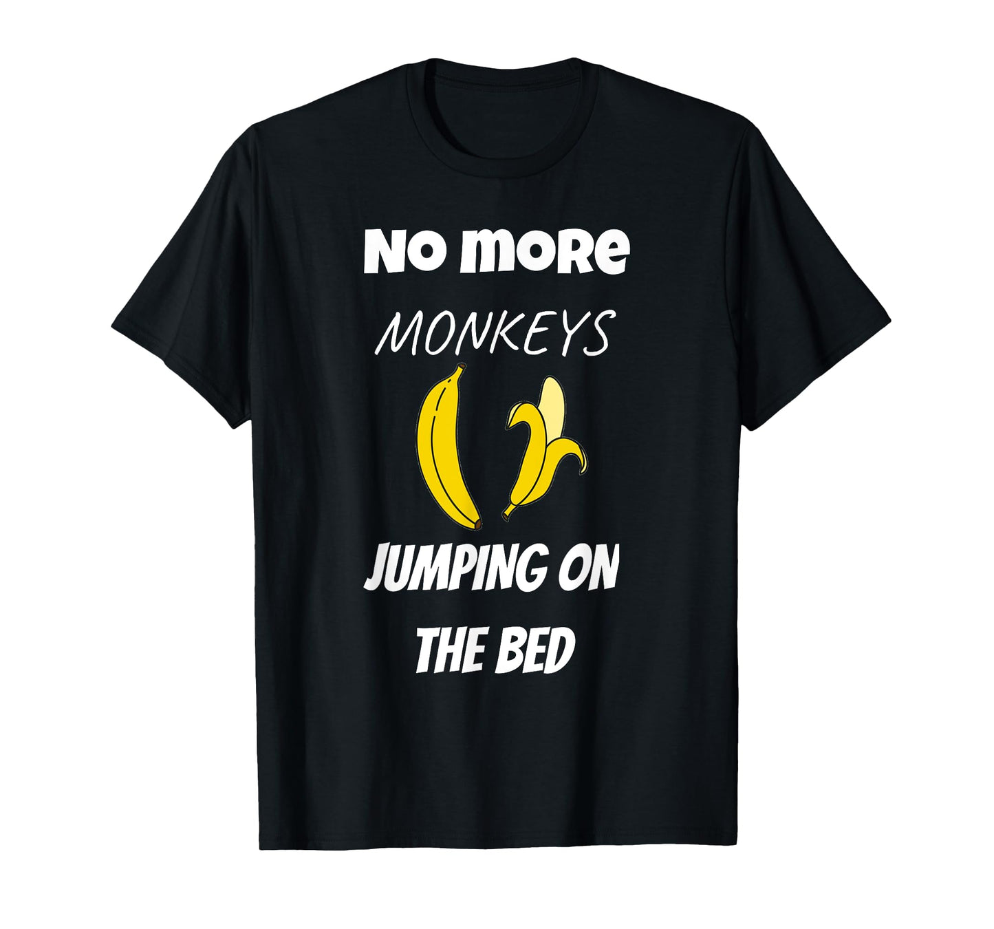 No More Monkeys Jumping On The Bed Kids T-Shirt T-Shirt