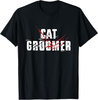 Cat Groomer Pet Grooming Cats Kitten Lover Owner Care Animal Men Women T-Shirt