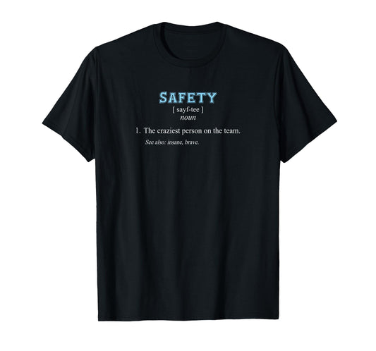 Football | Funny Safety Position Definition T-Shirt