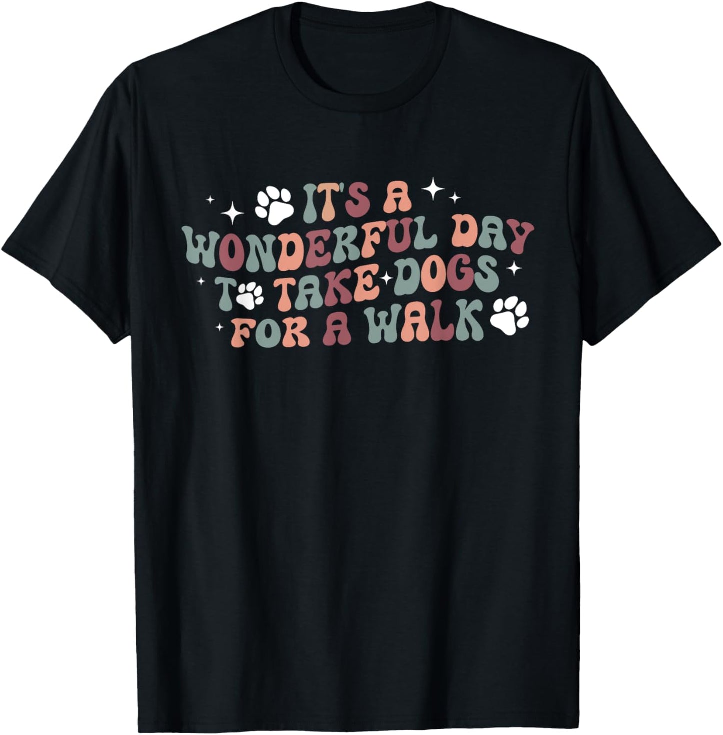 Take Dogs For A Walk Dog Walker Dog Walking Best Dog Walker T-Shirt