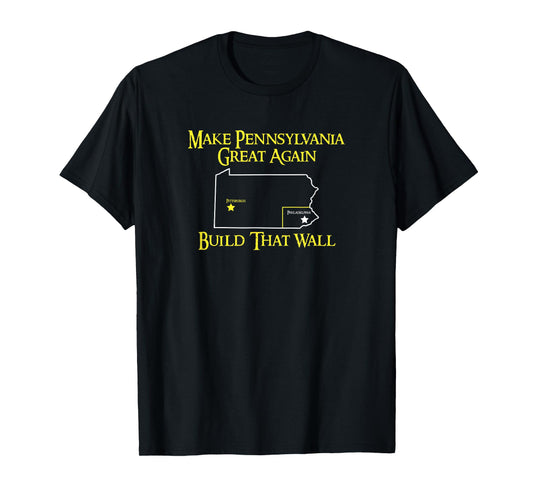 Make PA Great Again Shirt. I Hate Philadelphia Shirt. T-Shirt