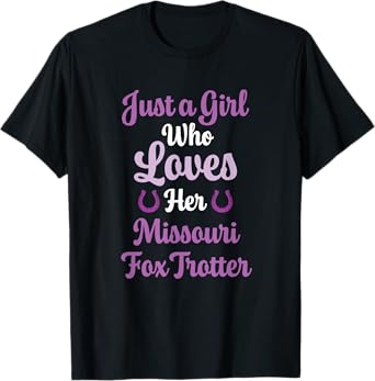 Missouri Fox Trotter Horse Gift Women: Missouri Fox Trotter T-Shirt