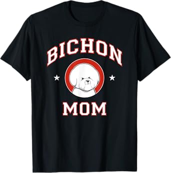 Bichon Frise Mom Dog Mother Men Women Kids T-Shirt