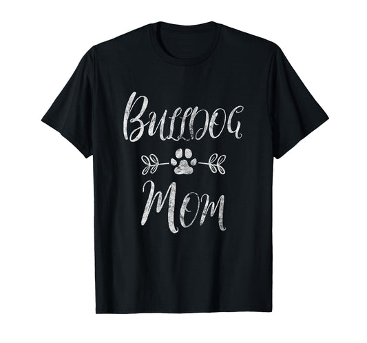 Bulldog Mom Shirt French Bulldog Mom Funny Dog Mom T-Shirt