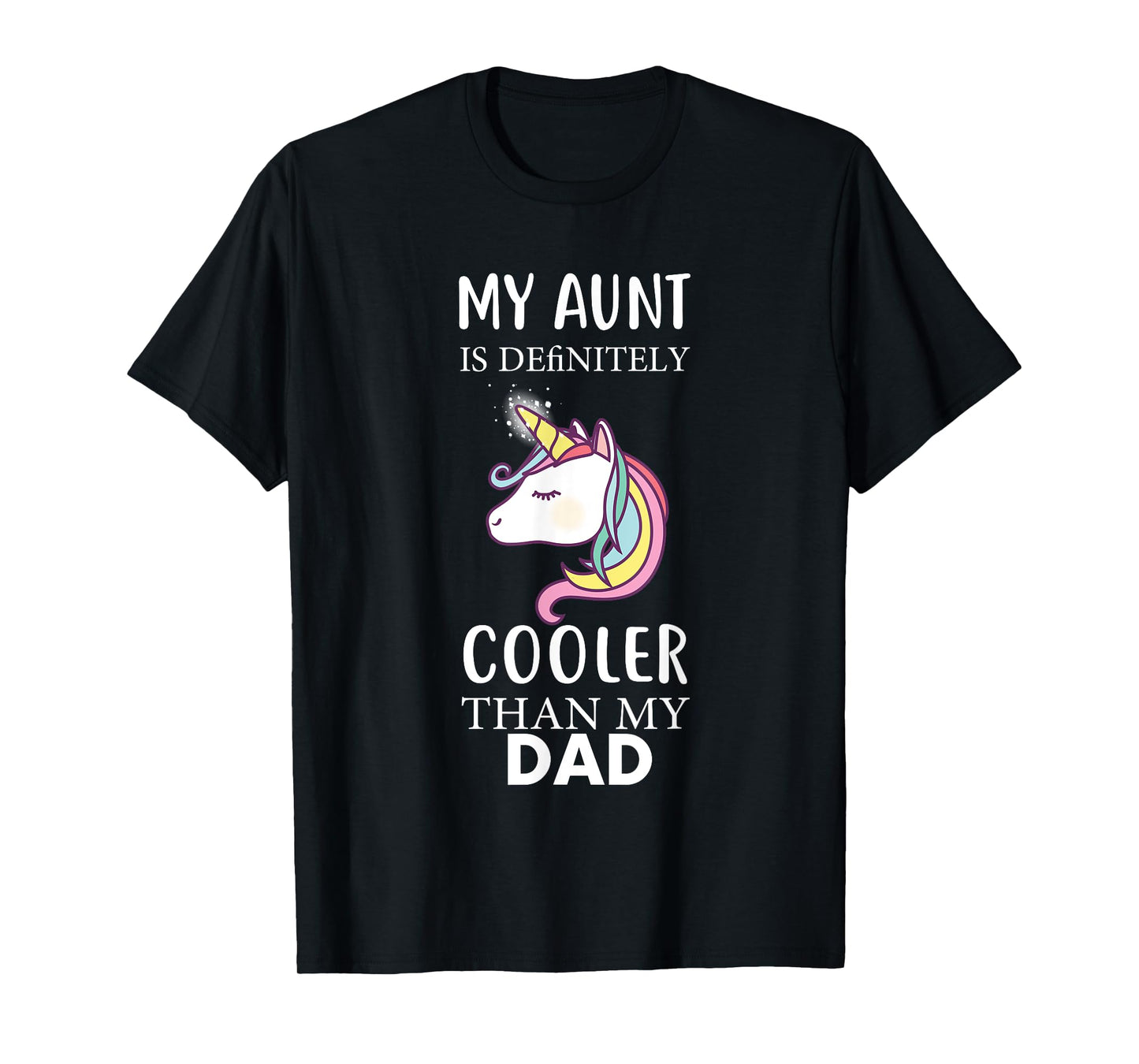 My Aunt Is Definitely Cooler Than My Dad kids Niece Nephew T-Shirt