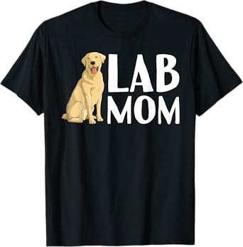 Cute Labrador Art For Women Mom Labrador Retriever Lab Dog T-Shirt