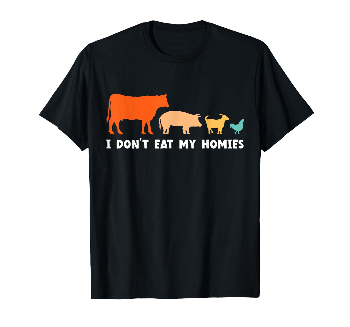 Vegan I Don't Eat My Homies Funny Vegetarian T-Shirt