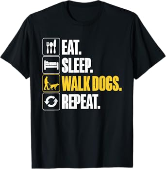 Funny Dog Waking Design For Dog Walker Men Women Pet Walker T-Shirt