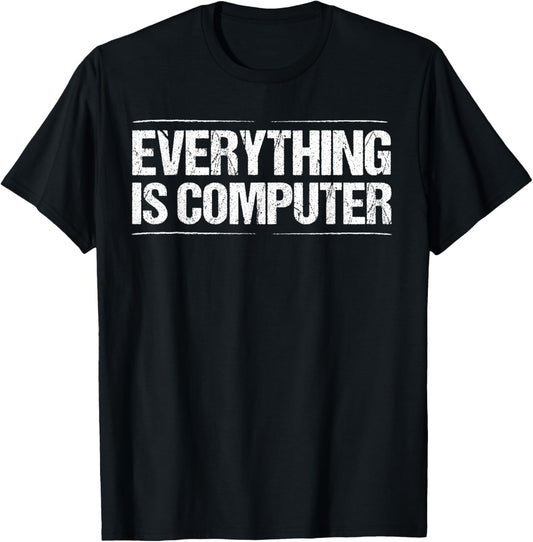 Everything Is Computer Funny Tech-Support Doge T-Shirt
