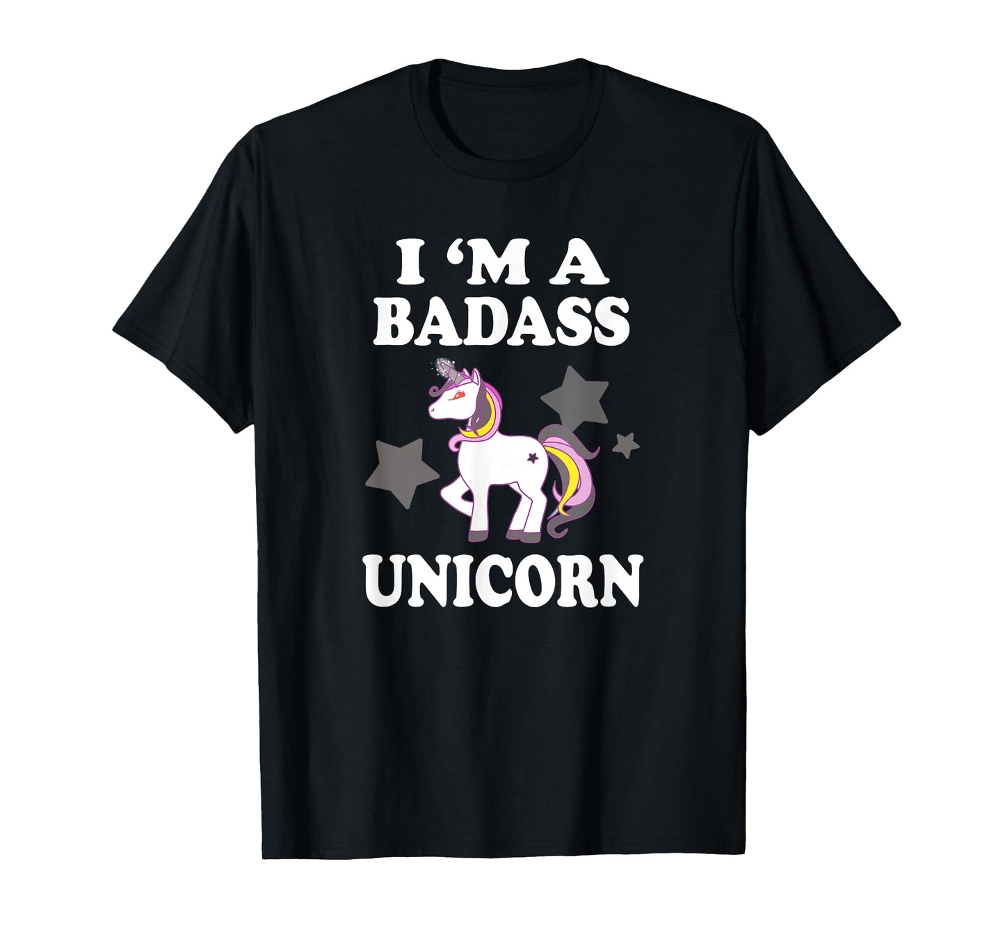 I'm A Badass Unicorn Funny Magic T-Shirt