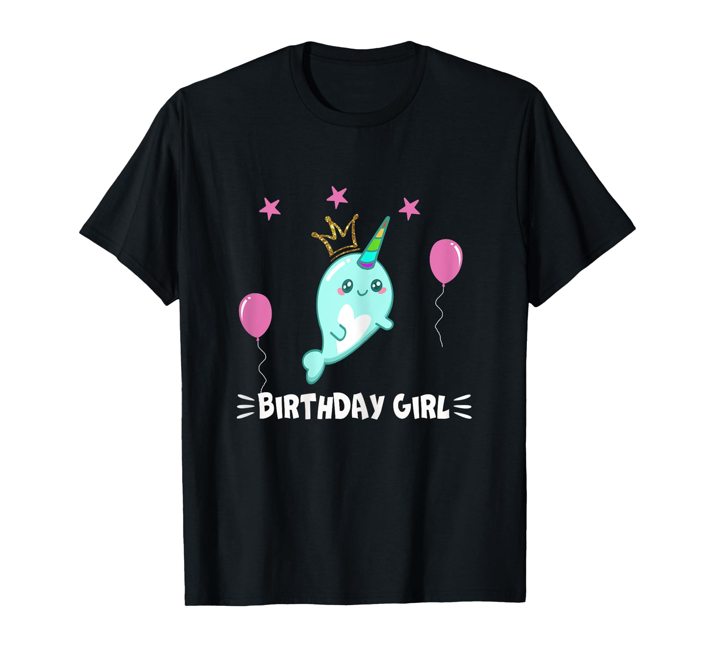 Cool Cute Narwhal balloons Girls Birthday Party Animal T-Shirt