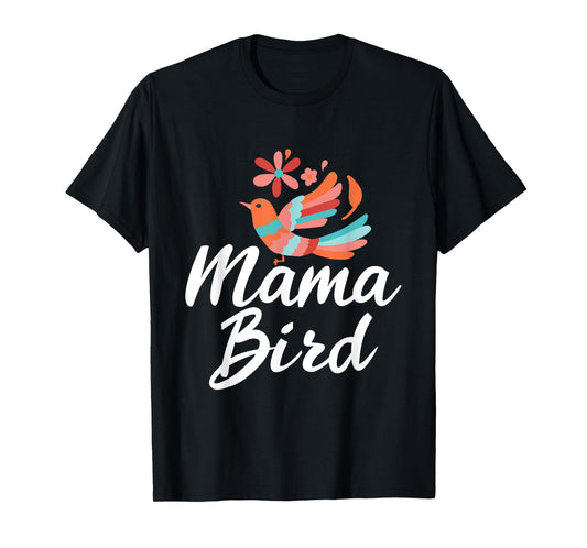 Mama Birds - Proud Mother Mom T-Shirt