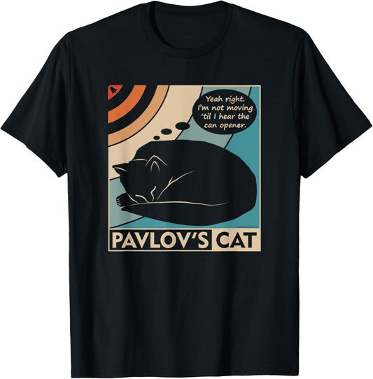 Pavlov's Cat Funny Psychology (clr) T-Shirt