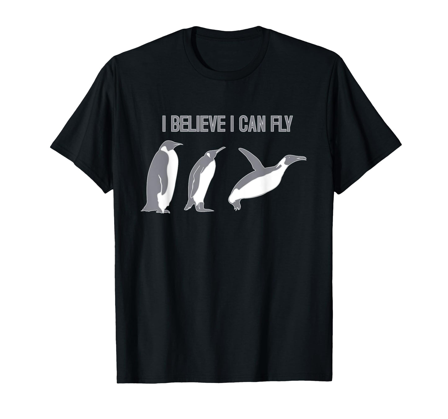 I Believe I Can Fly Penguin T-Shirt T-Shirt