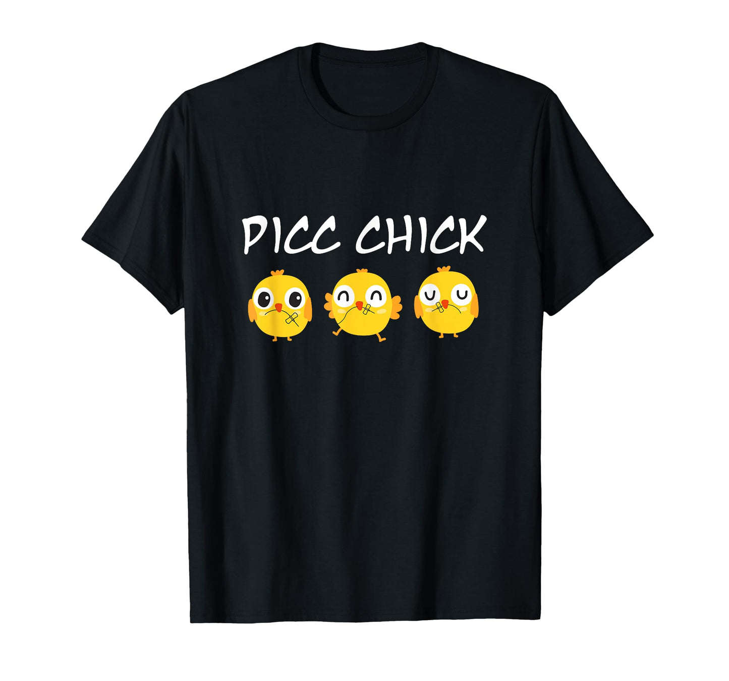 PICC Chick Cute Chicken Vascular Access Team PICC IV Nurse T-Shirt