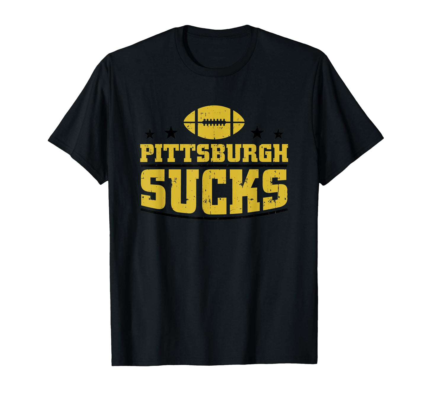 Funny Pittsburgh Sucks Football Sarcastic Humor Baltimore T-Shirt