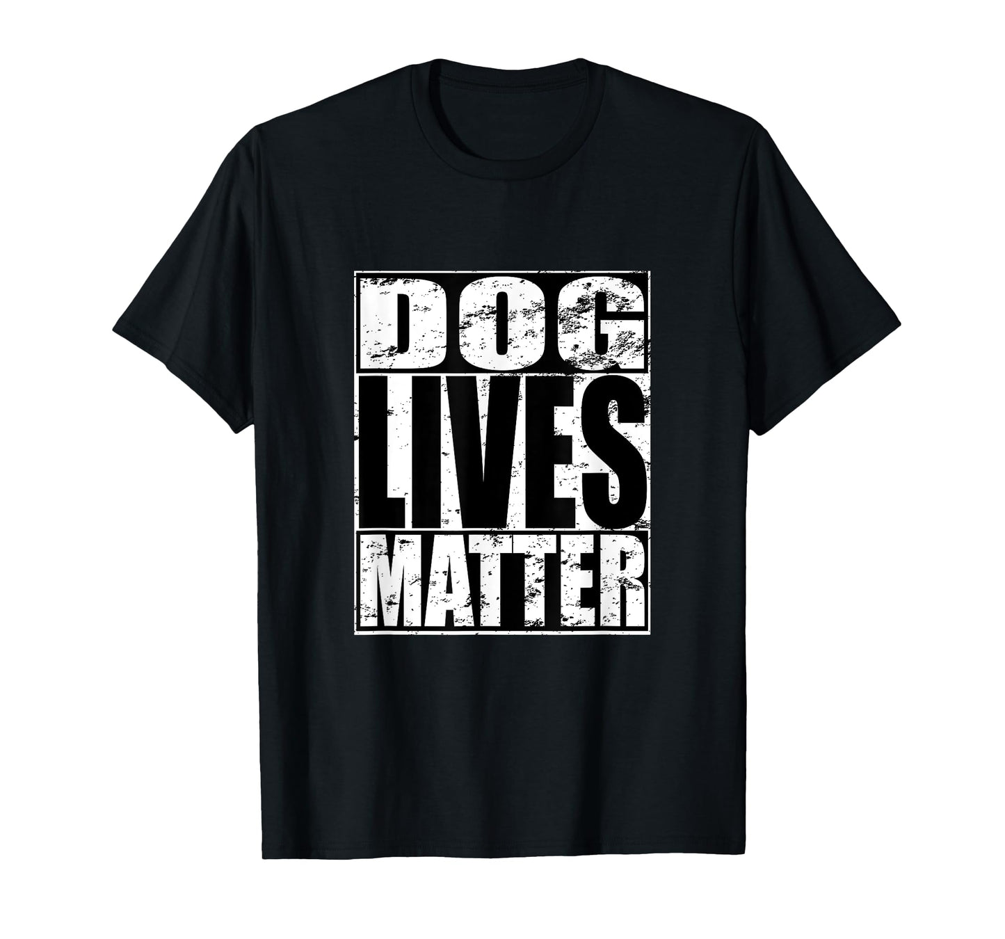 Dog Lives Matter Funny Puppy Dog Lover Gift T-Shirt for Men Women
