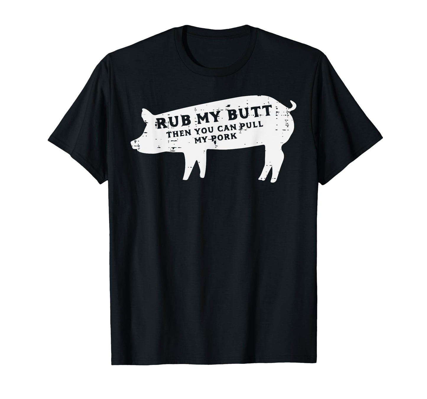 Pig Rub You Can Pull My Pork Bbq Barbecue Grill Women Men T-Shirt