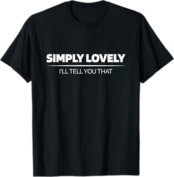 Simply lovely racing max T-Shirt