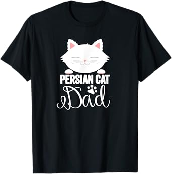 Persian Cat Dad Shirt: Cute White Cat Paw Saying Kitten Gift Men Women Kids T-Shirt